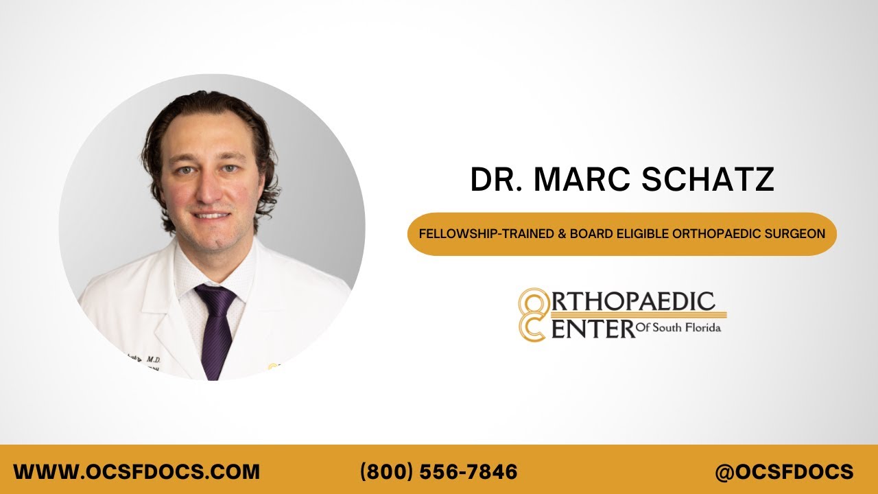 Fellowship Trained Orthopaedic Surgeon in South Florida — Dr. Marc Schatz