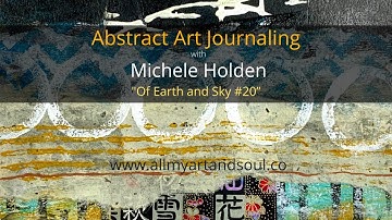 Abstract Art Journaling  - Art Journaling Ideas, Techniques & Process - “Of Earth & Sky”- #20