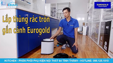 Hướng Dẫn Lắp Thùng rác Tròn Gắn Cánh Eurogold Trong 10 Phút