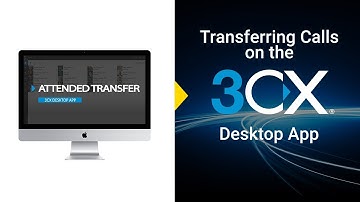 Transferring Calls On The 3CX Desktop App