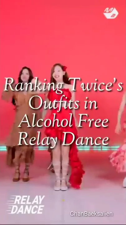 Ranking Twice's Outfits In Alcohol Free Relay Dance