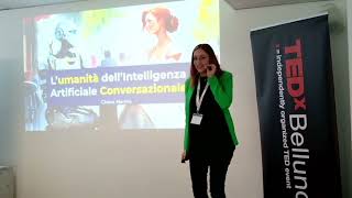 L'umanità dell'intelligenza artificiale conversazionale | Chiara Martino | TEDxBelluno Salon