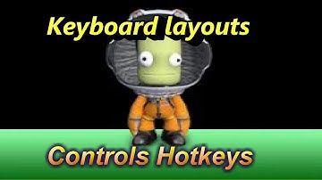 Kerbal Space Program : Keyboard,layouts, Controls & Hotkeys