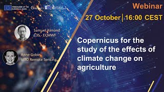 Copernicus Webinar: Copernicus for the study of the effects of climate change on agriculture