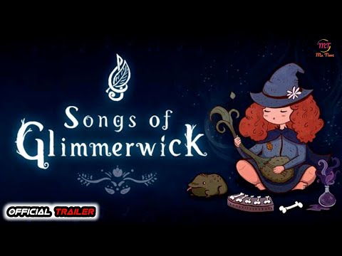 Songs of Glimmerwick (Official Trailer) - New PC I Steam Adventure Games Reveal Trailer