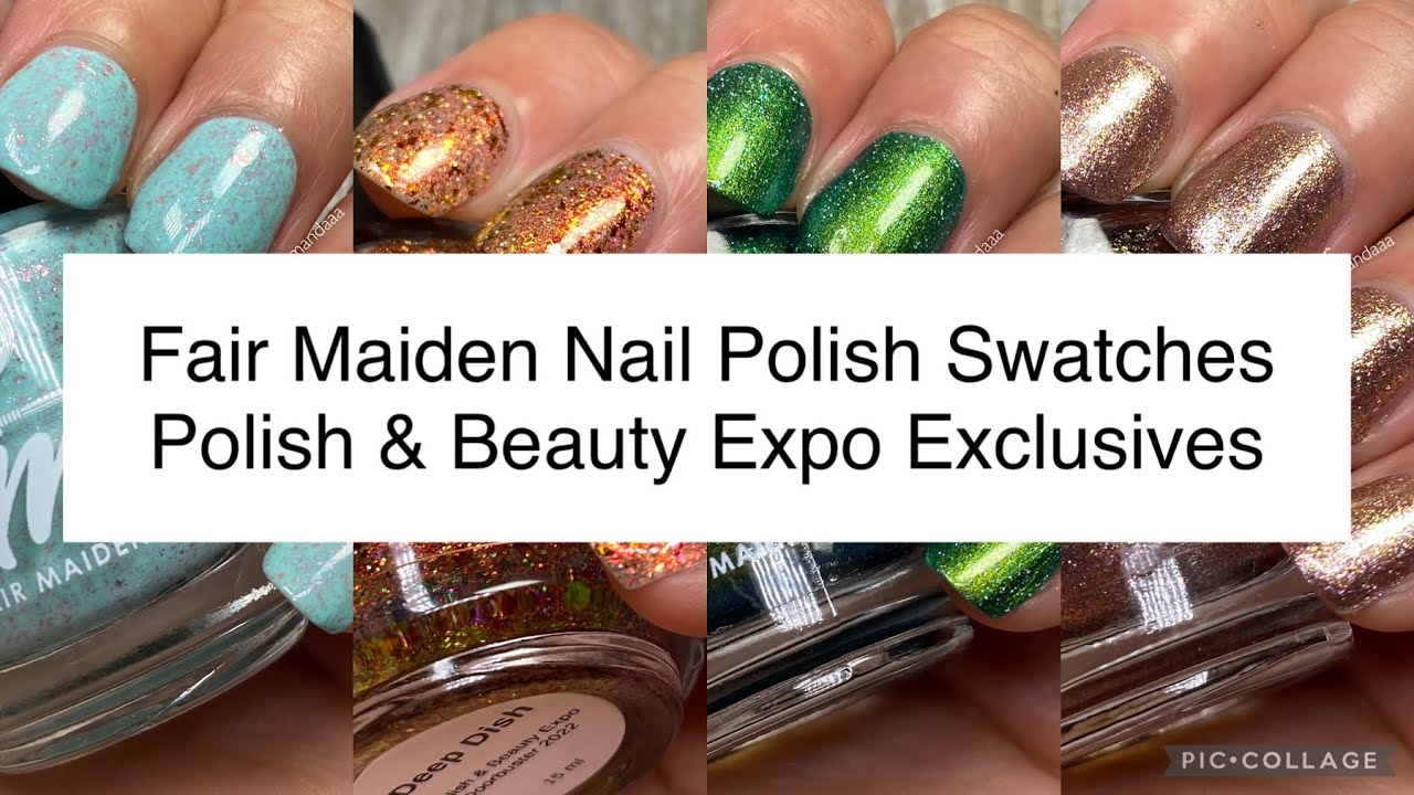 Nail Polish Swatches: Fair Maiden Polish & Beauty Expo Exclusives | Amanda Alexander