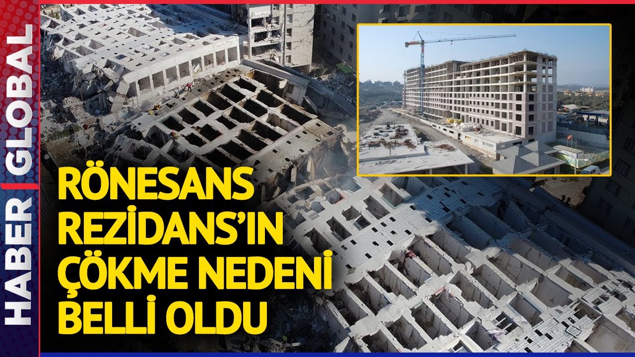 Rönesans Rezidans'ın Çökme Nedeni Belli Oldu