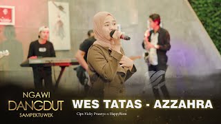 Download lagu Azzahra - Wes Tatas mp3