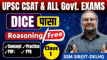 Free REASONING CLASS - 1 | Dice  | FREE CSAT CLASS | SSM SIR ( IIT - DELHI )
