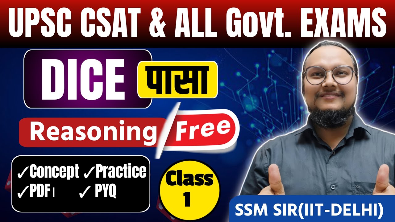 Free REASONING CLASS - 1 | Dice | FREE CSAT CLASS | SSM SIR ( IIT ...