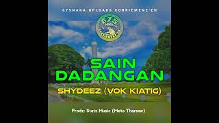 Sain Dadangan 2025  Shydeez vok Kiatig Statz  675naka uploads Png  