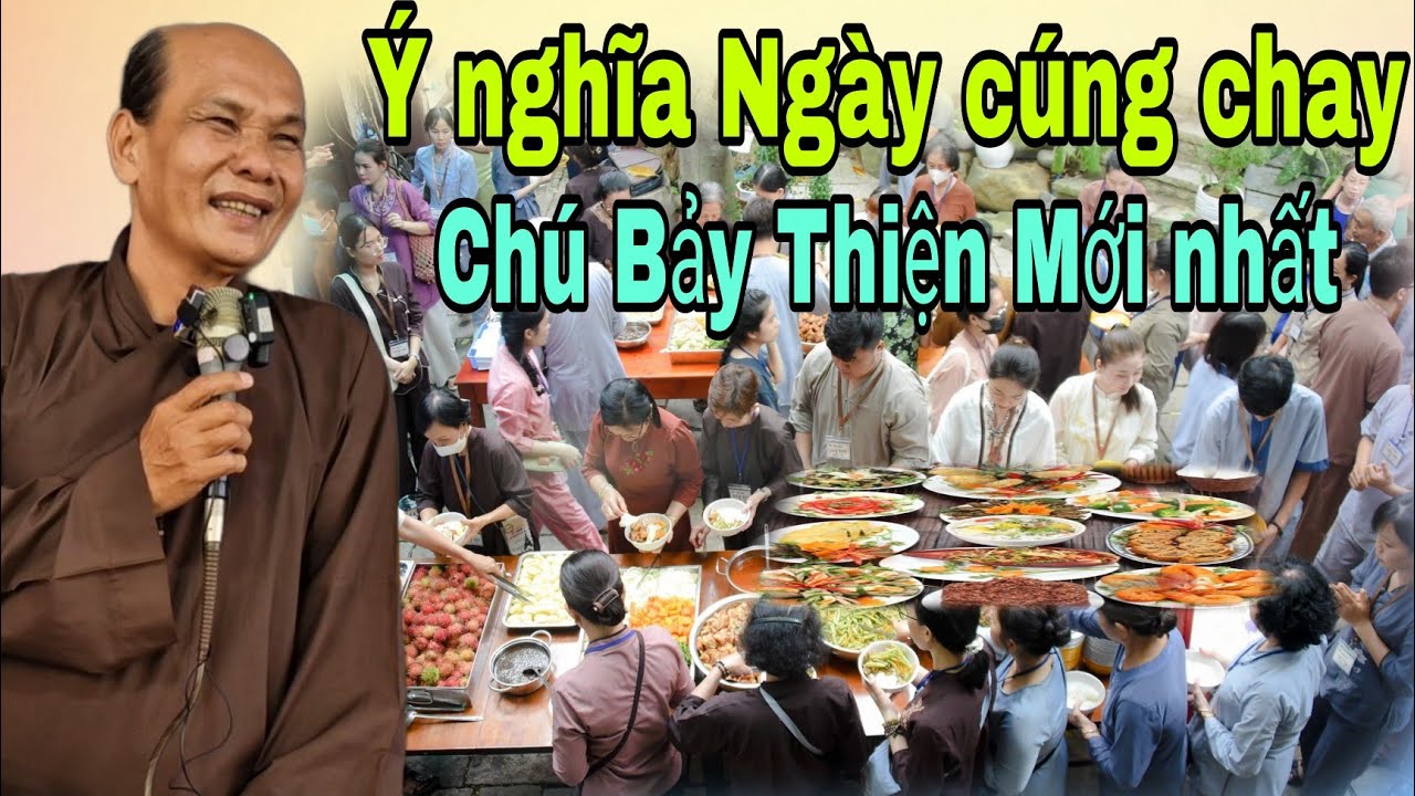 Ý Nghĩa Ngày cúng chay.chú Bảy Thiện.chia sẽ.kênh YouTube PGHH đông dương chia sẽ 