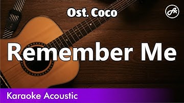 Ost. Coco - Remember Me (acoustic karaoke)