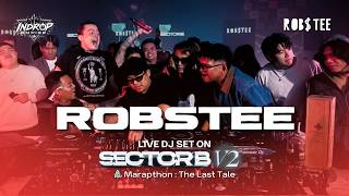 PENGUASA SECTOR B IS BACK!!! ROBSTEE LIVE DJ SET ON SECTOR B Vol.2 By. Marapthon The Last Tale