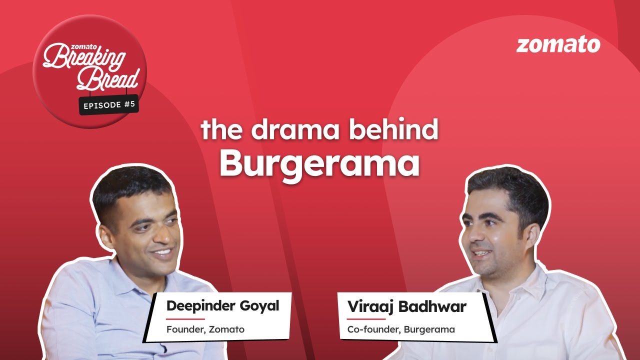 Breaking Bread | Ep 5 | Viraaj Badhwar (Co-Founder, Burgerama) | Deepinder Goyal (Founder, @zomato )