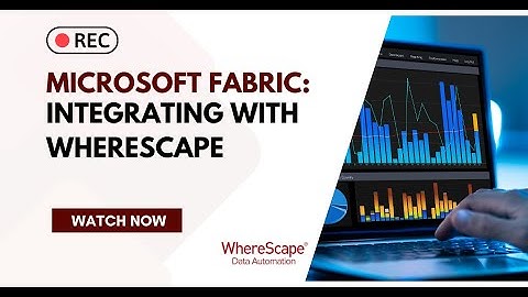 Microsoft Fabric: Enhanced by WhereScape Integration