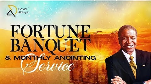2ND SERVICE | FORTUNE BANQUET | EXHORTATION | BISHOP DAVID ABIOYE | 21ST JULY, 2024