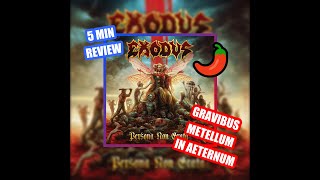 5 Minute Review Exodus - Gravibus Metallum In Aeternum