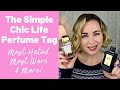 Perfume Tag | Most Hated, Most Worn, Best New Purchase | The Simple Chic Life Tag