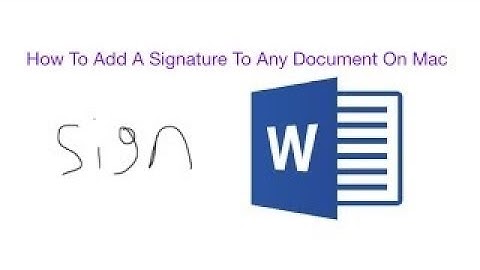 How To Add A Signature To Any Document On Mac (Word, Pages, PDF, Etc.)