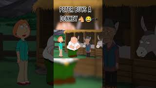Peter Buys a Cool Donkey 🐴 😂 #familyguy #familyguymemes