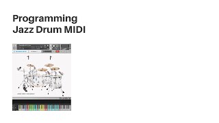 Programing Jazz Drum MIDI via Piano Roll