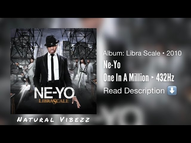 (432Hz) Ne-Yo - One In A Million (432Hz) Ne-Yo - One In A Million