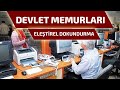 Devlet Memurları - Eleştirel Dokundurma