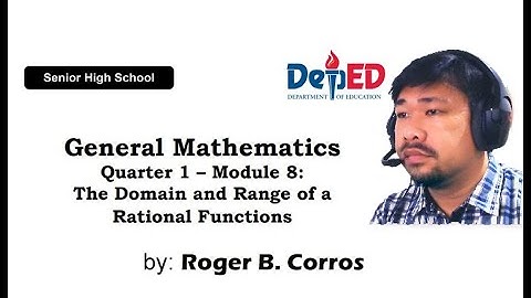 Module 8 The Domain and Range of a Rational Functions