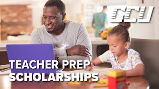 Teaching Preparation Programs & Scholarships at GCU