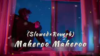 {Slowed+Reverb}Maheroo Maheroo | Super Nani | Sharman Joshi | Shweta Kumar |Shreya Ghoshal | Sanjeev