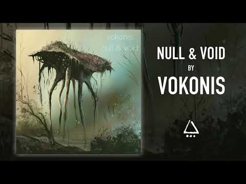 VOKONIS - NULL & VOID (Official Audio)