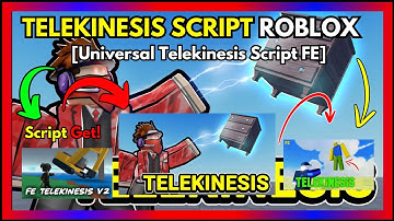 Unlock Ultimate Power with the 2025 Universal Telekinesis FE Script for Roblox!