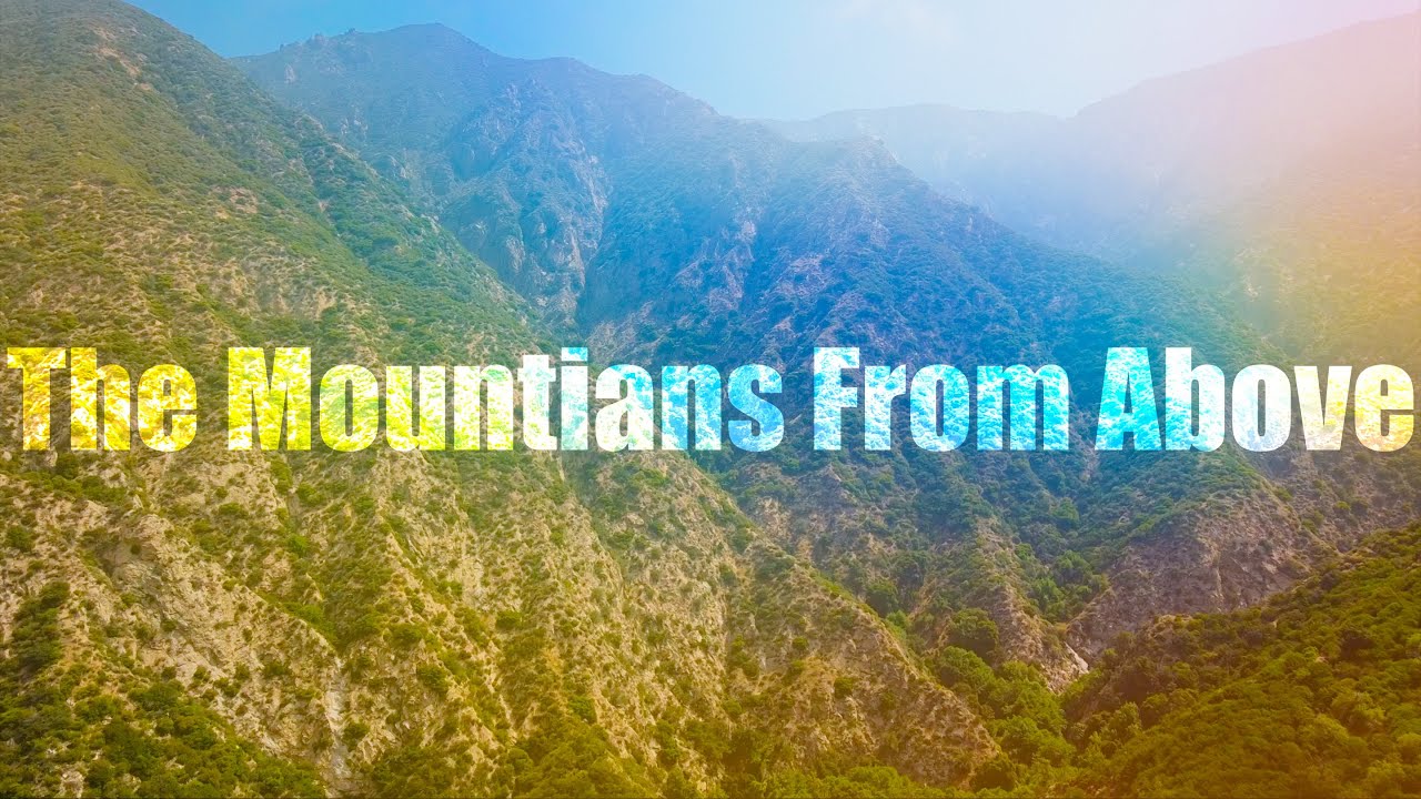 The Mountains From Above - YouTube