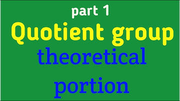 Quotient group | theory part | Akash Tripathi