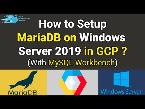 How to Setup MariaDB on Windows Server 2019 in GCP (With MySQL Workbench)