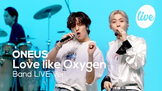 ONEUS - Love like Oxygen(by SHINee) Band LIVE Cover.  | [it's LIVE] pertunjukan musik live