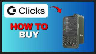 How To Buy Clicks Communicator (Full Guide) 2026!