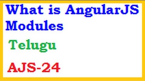 What is AngularJS Modules In Telugu-vlr training