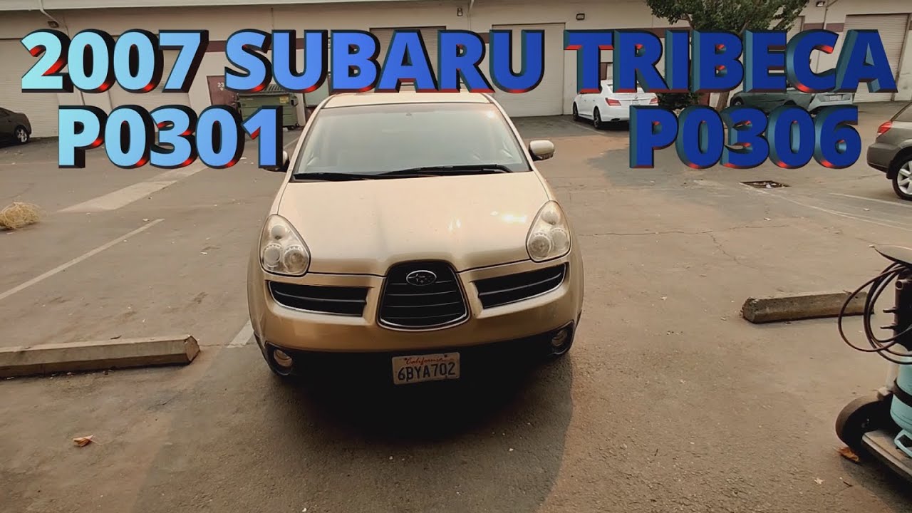 2007 Subaru tribeca misfire p0301 p0306 пропуски воспламенения в 1 и 6