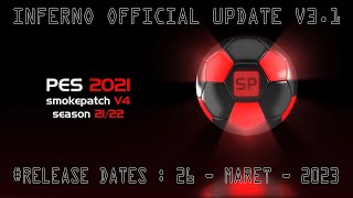 NEW INFERNO OFFICIAL UPDATE V3.1 ADD ONS || PES 2021 SMOKEPATCH || REVIEWS GAMEPLAY