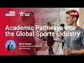 Academic Pathways into the Global Sports Industry