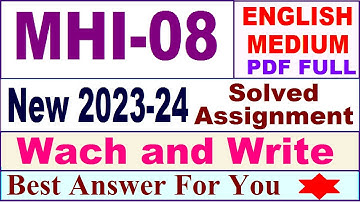 MHI 08 solved assignment 2023-24 in english / mhi 08 solved assignment 2024 / ignou mhi 08