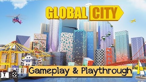 WHEN I LEVEL 64 GAMEPLAY GLOBAL CITY PART 4