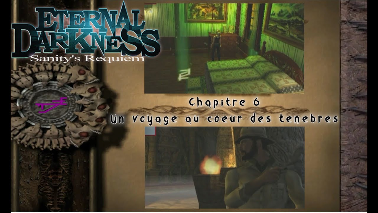 🔴Eternal Darkness : Chapitre 6 Un voyage au cœur des ténèbres - YouTube