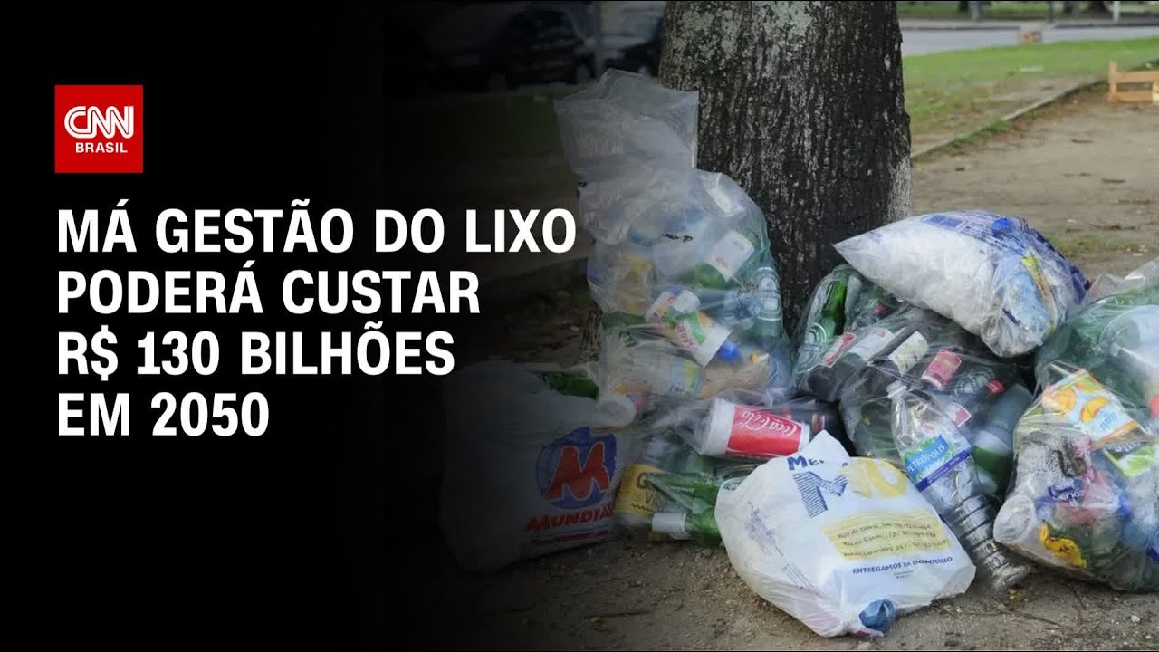 Má gestão do lixo poderá custar R$ 130 bilhões em 2050 | CNN PRIME TIME