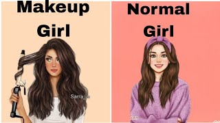💄Makeup Girl vs Normal Girl😍😍💖😎/select who is best 😍👉.../Best comparison ever