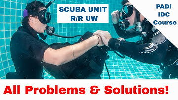 Scuba Unit Removal and Replacement - Problems Solutions • PADI IDC Course