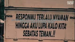 DJ CINTAMU ITU HOAX X DI DUNIA INI TENANG AJA BY DINAR CHIKI FT DANZZ ANJAY 