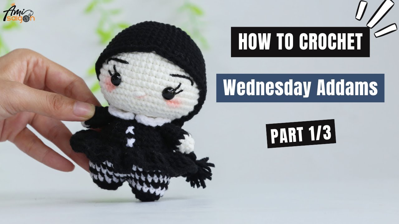 #582 | Wednesday Addams Amigurumi (1/3) | How To Crochet Dolls Amigurumi | @AmiSaigon